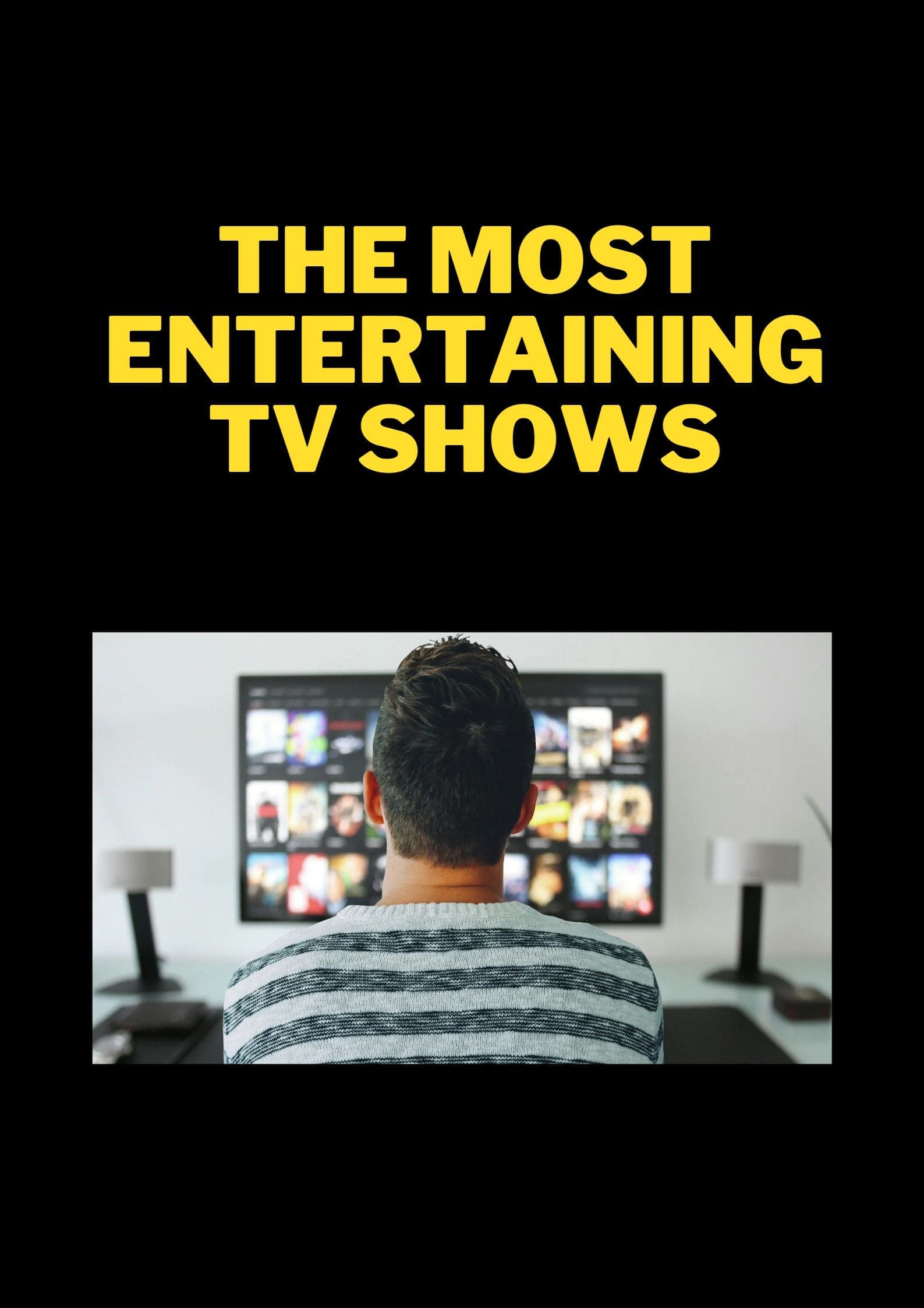 Most Entertaining TV Shows