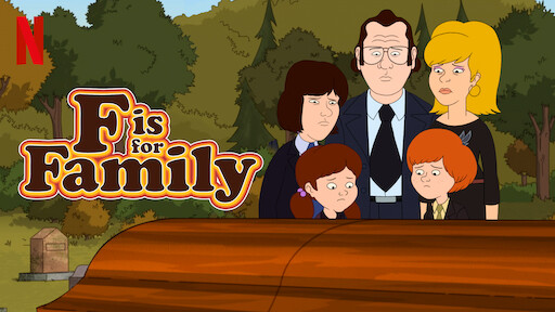  F Is for Family (2015-2019)